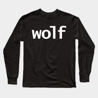 Wolf Minimal Typography White Text Long Sleeve T-Shirt